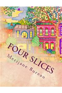 Four Slices