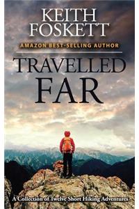 Travelled Far