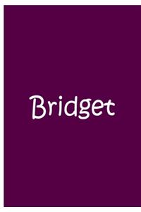 Bridget - Purple Personalized Journal / Notebook / Wide Blank Lined Pages