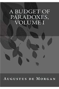Budget of Paradoxes, Volume I