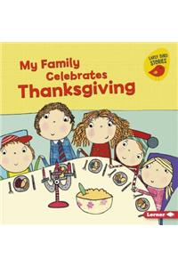 My Family Celebrates Thanksgiving