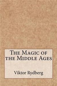 The Magic of the Middle Ages