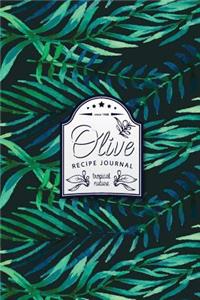 Olive Recipe Journal Tropical Nature
