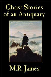 Ghost Stories of an Antiquary