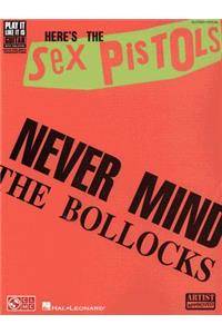 Here's the Sex Pistols: Never Mind the Bollocks