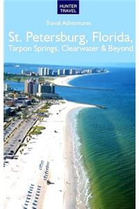 St. Petersburg Florida, Tarpon Springs, Clearwater & Beyond