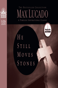 He Still Moves Stones