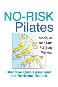 No-Risk Pilates: 8 Techniques for a Safe Full-Body Workout