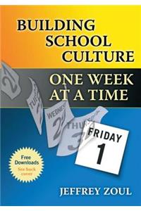 Building School Culture One Week at a Time