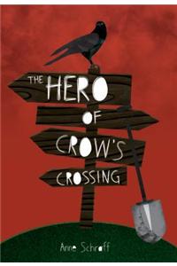 The Hero of Crow's Crossing