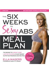 The Six Weeks to Sexy Abs Meal Plan