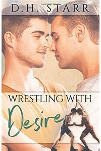 Wrestling with Desire