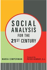 Social Analysis for the 21st Century