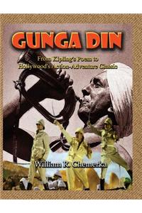 Gunga Din From Kipling's Poem to Hollywood's Action-Adventure Classic (hardback)