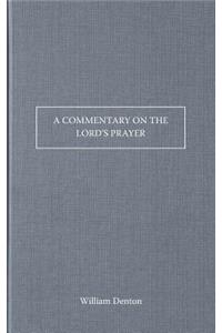 A Commentary on the Lord's Prayer