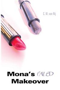 Mona's Failed Makeover