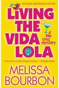 Living the Vida Lola