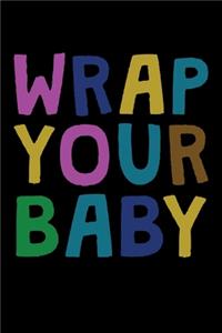 Wrap Your Baby