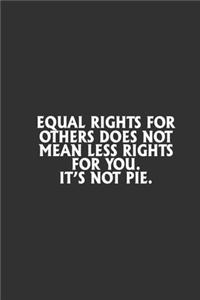 Equal Rights For Others Does Not