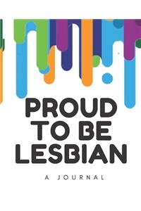 Proud to be Lesbian- A Journal