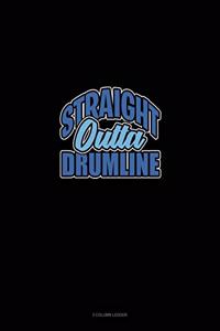 Straight Outta Drumline