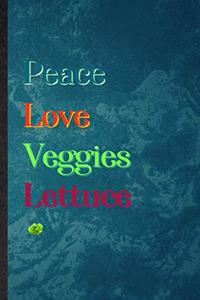 Peace Love Veggies Lettuce