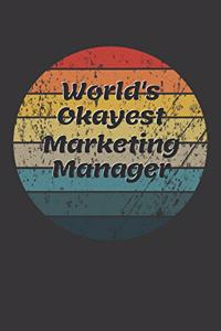 World's Okayest Marketing Manager Notebook