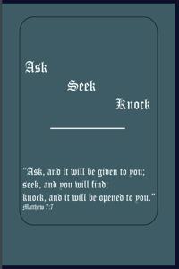 Ask Seek Knock