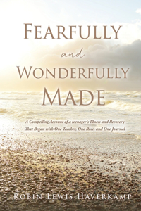 Fearfully and Wonderfully Made