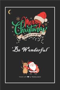 Exclusive Be Wonderful and Merry Christmas