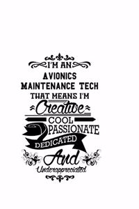 I'm An Avionics Maintenance Tech That Means I'm Creative, Cool, Passionate, Dedicated And Underappreciated
