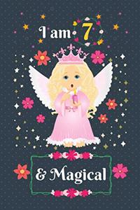 I am 7 & Magical: 7 Year Old Birthday Gift for Girls, Blank Line Journal, Fairy Princess Notebook, birthday notebook for kids