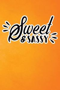 Sweet & Sassy