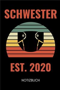 Schwester Est. 2020 Notizbuch