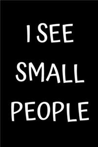 I See Small People