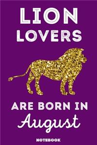 Lion Lovers Are Born In August