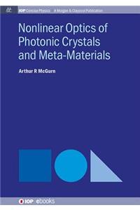 Nonlinear Optics of Photonic Crystals and Meta-Materials