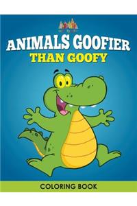 Animals Goofier Than Goofy Coloring Book