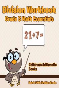 Division Workbook Grade 3 Math Essentials Children's Arithmetic Books