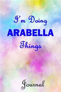 I'm Doing ARABELLA Things Journal