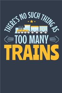There's No Such Thing As Too Many Trains