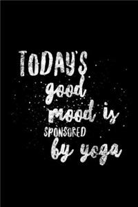 Today's Good Mood Is Sponsored By Yoga