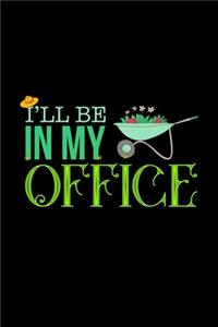 I'll Be in My Office