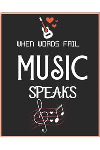 When Words Fail Music Speaks