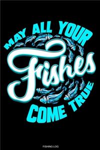 May All Your Fishes Come True