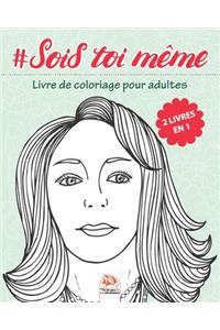 #Sois toi même - 2 livres en 1