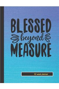 Blessed Beyond Measure