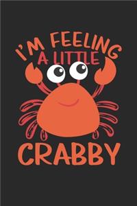 I'm Feeling A Little Crabby