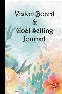 Vision Board & Goal Setting Journal