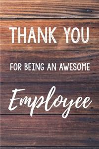 Thank You For Being An Awesome Employee